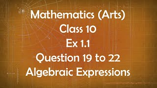 Class 10th General Maths Arts Group Ex 1.1 Question 19 to 22 Algebraic Expressions