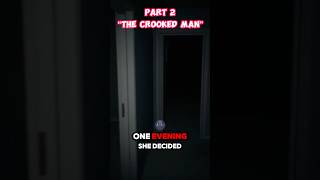 “The Crooked Man” (-PART 2-) #horrorstories #scary #scarystories #viralvideo #foryou