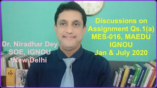 Discussions on Assignment Qs. 1(a) (MES-016 MAEDU-IGNOU) Jan & July 2020