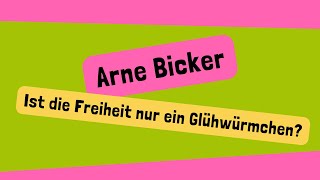 Arne Bicker | Ist die Freiheit nur ein Glühwürmchen? Interview mit einer alten Dame