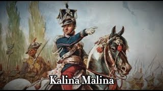 "Kalina Malina" - Polish Legionary Song