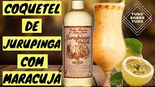 Como Fazer COQUETEL de JURUPINGA com MARACUJÁ | DRINK Rápido e FÁCIL