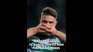 Day 1 of asking Fc Barcelona to sign Victor Gyökeres | @FCBarcelona [ #shorts #football #barça ]