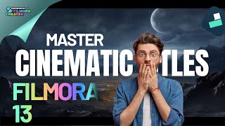 Mastering Cinematic Title Animation in Filmora 13 by Tube Media