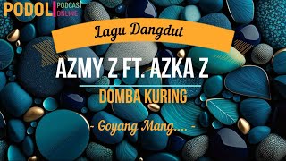 SUNDA "DOMBA KURING" - Azmy Z feat Azka Z Lirik Asik