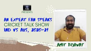 An Expert Fan Speaks | Ind vs Aus, 2020 | Day Night Test | Team Selection