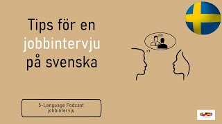 #6 jobbintervju | Swedish Podcast