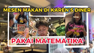 Mesen Makanan di Karen's Diner pakai Rumus Matematika