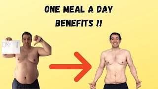 One meal a day benefits | One meal a day results before and after