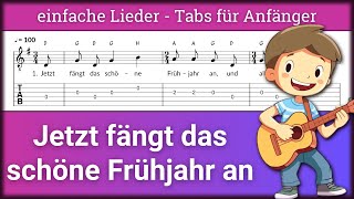 Jetzt fängt das schöne Frühjahr an  | Gitarre: TABs & Noten | Zupfen für Anfänger