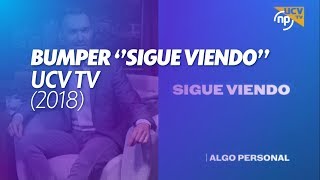 [BUMPER] ''Sigue viendo'' Algo Personal - UCV TV | 2018