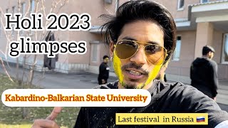 Holi Celebration 2023  In | Kabardino-Balkarian State University Russia | Glimpses |