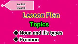 Lesson Plan- Noun & Pronoun || CBSE Grade 2nd || Kidos Edu Point