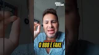 O #BBB é Fake e todos os participantes são atores e são treinados por agências 'Vim dizer verdades'