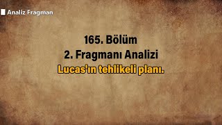 Lucas'ın tehlikeli planı.