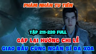 Phàm Nhân Tu Tiên Tập 211-220 FULL Vietsub 1080p