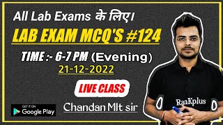 LAB TECHNICIAN MCQ'S #124 |lab technician classes | Chandan Mlt sir | Group 5 | RPMC | DRDO | UP NHM