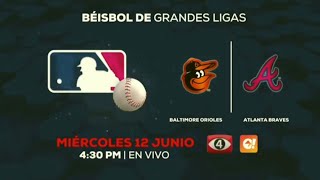 Canal 4 TCS El Salvador | Béisbol De Grandes Ligas - Baltimore Orioles vs Atlanta Braves (Promo)