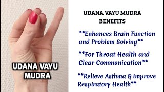 Udana Vayu Mudra to relieve Asthma, Improve Respiratory Health,  for healthy Brain Function & throat