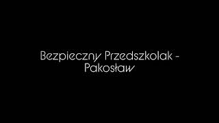 Kierowcy Dzieciom - #BezpiecznyPrzedszkolak ( Przedszkole Pakosław)