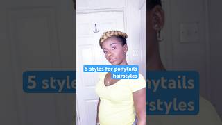 5 different ways to style a ponytail hairstyles #shortvideo #shorts #hairstyle #ponytail #afrobeats