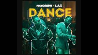 Mayorkun ft LAX Dance (Oppo) Official audio