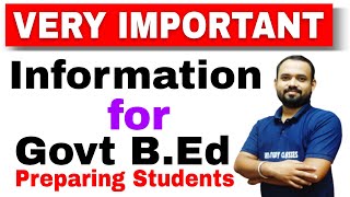 Important Information for All Govt B.Ed Preparing Students | DG Kar