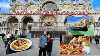 ROMA, FLORANSA, VENEDİKTE  ŞAHANE 7 GÜN GEÇİRDİK  vlog