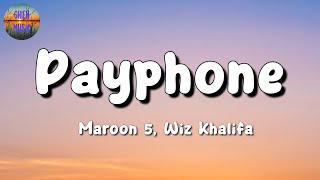 🎵 Maroon 5 – Payphone ft. Wiz Khalifa || Sia, Glass Animals, Alan Walker (Mix Lyrics)