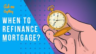 When to Refinance Mortgage? When Can You Refinance a Mortgage? Where to Refinance Mortgage? #shorts