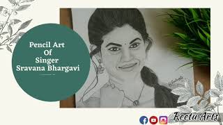 Pencil Art of Singer Sravana Bhargavi | Birthday Special | Reetu Arts