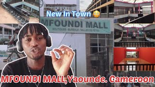 A Visit To Cameroon ,Yaoundé MFOUNDI MALL After Doual Grand MAll Is Operational With Rentable Shops.