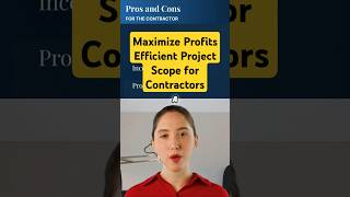 Maximize Profits  Efficient Project Scope for Contractors