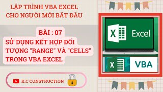 Sử dụng kết hợp đối tượng "Range" và "Cells" trong VBA excel _ Bài: 07