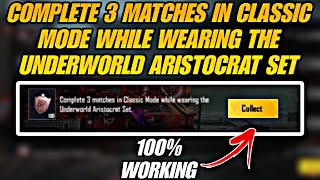 COMPLETE 3 MATCHES IN CLASSIC MODE WHILE WEARING THE UNDERWORLD ARISTOCRAT SET