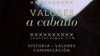 Valores a Caballo - Cabalgata y Talleres sobre Historia, Valores y Comunicación