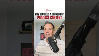 Why You Need a Backlog of Podcast Content #shorts