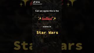 TikTok | Hottest scene in Star Wars (*thirst alert*)