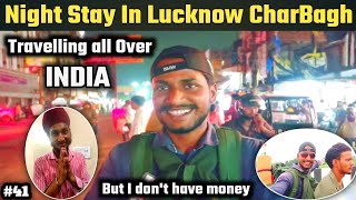 Night Hold at Lucknow CharBagh during travelling, Hitchhiking all over India, Ritesh Vlogs Media