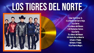 Las 10 mejores canciones de Los Tigres Del Norte 2024