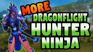 MORE Dragonflight Hunter NINJA!!