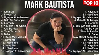 Mark Bautista Greatest Hits ~ OPM Music ~ Top 10 Hits of All Time