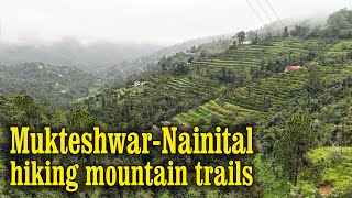 Mukteshwar | Hiking Mountain Trails | Nainital | Uttarakhand #mukteshwar #nainitaltourism #hiking