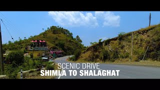 SCENIC DRIVE | SHIMLA TO SHALAGHAT | ROADS OF HIMACHAL | PAHARI WANDERER | DJI OSMO ACTION | 4K