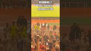 MERINDING.!!!! Lagu Tanah Airku menggema di GBK #shorts#gbk#timnasindonesia#stadiongbk