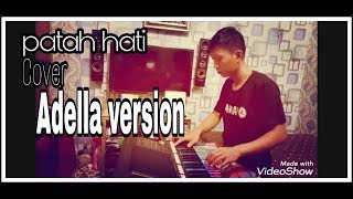 COVER PATAH HATI cipt H Rhoma Irama Dangdut versi Adella