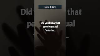 Sexual Fantasies || Sexuality & Intimacy  #facts #shorts #relationship  #sexuality #intimacy