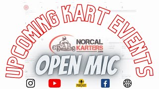 Norcal Karters Upcoming Kart Events and Open Mic - August 2023