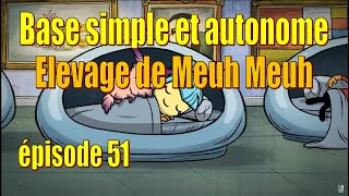 Let's Play Live : base simple et autonome - élevage de vaches (Meumeuh) - ép. 51