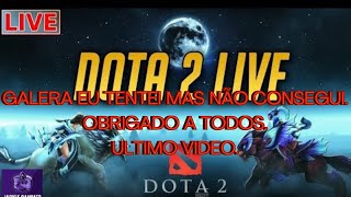 LIVE ON 🔴🔥🔥BOA BOA NOITE SEJA BEM VINDO🔥🔥🔥🔥 DOTA 2